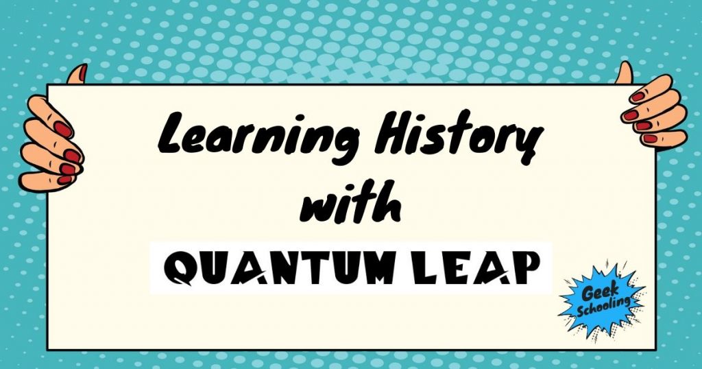 learning history with quantum leap